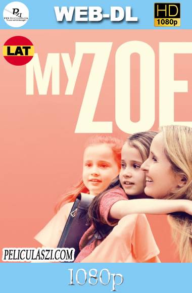 My Zoe (2019) HD WEB-DL 1080p Dual-Latino VIP