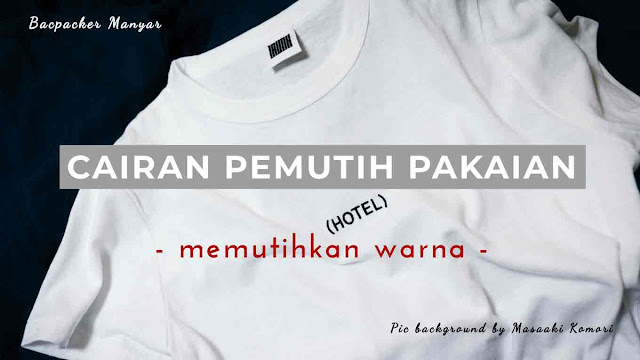 cairan pemutih pakaian cairan pemutih pakaian