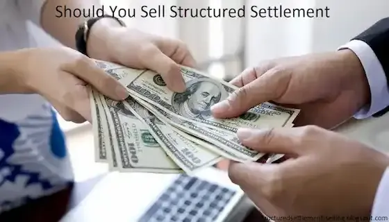 Should You Sell Structured Settlement?
