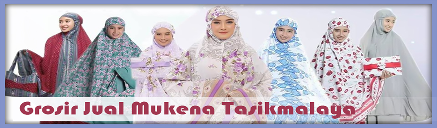 SELAMAT DATANG DI TOKO MUKENA TASIKMALAYA