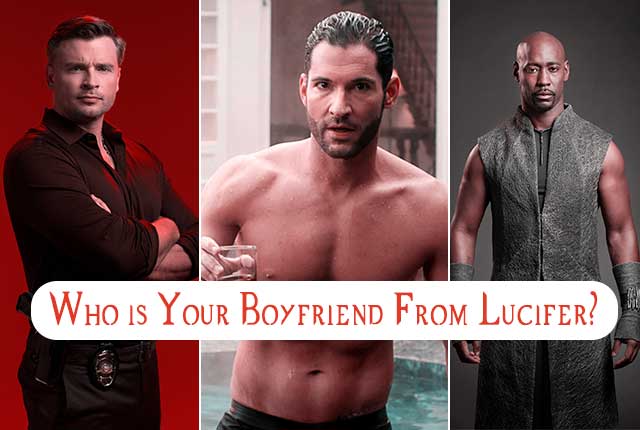 Lucifer Who Is Your Boyfriend Quiz Top Nation Movies Seris Lucifer Who Is Your Boyfriend Quiz Top Nation Movies Seris