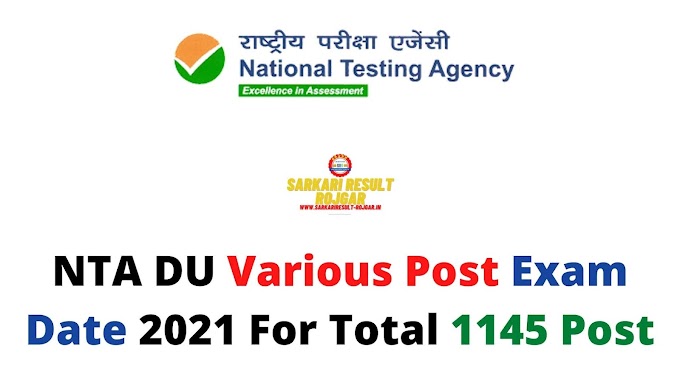 NTA DU Various Post Exam Date 2021 For Total 1145 Post