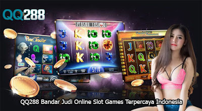 QQ288 Bandar Judi Online Slot Games Terpercaya Indonesia