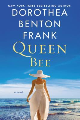 Blog Tour & Review: Queen Bee by Dorothea Benton Frank