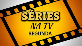 Séries na TV, segunda 29/11/2021