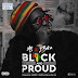 F! MUSIC: MS x 2Baba – Black AND Proud (Prod. By Geamat) | @FoshoENT_Radio