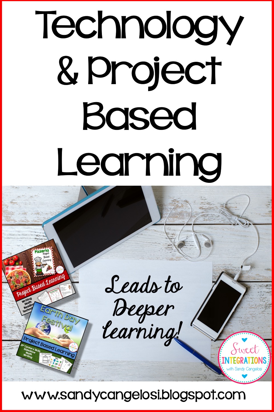 Blending Technology and Project Based Learning Sweet Integrations