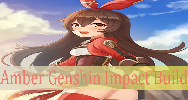 Amber Genshin Impact Build