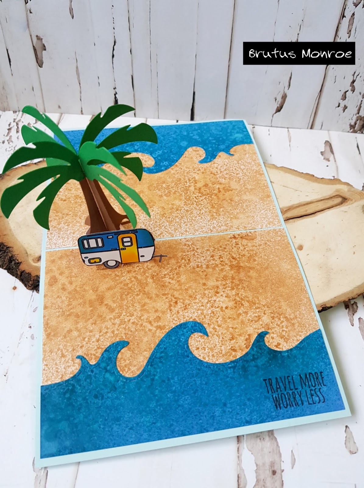 Crafting Love Travel More Worry Less/ Pop Up Palm Tree