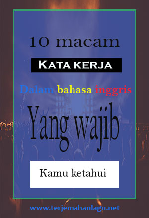 10 Jenis Verb Atau Kata Kerja Dalam Bahasa Inggris Berbagi Ilmu 10 Jenis Verb Atau Kata Kerja Dalam Bahasa Inggris Berbagi Ilmu