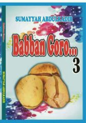 BABBAN GORO BOOK 3 CHAPTER 1 by sumayyah Abdulkadir BABBAN GORO BOOK 3 CHAPTER 1 by sumayyah Abdulkadir