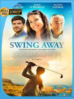 Swing Away (2016) Latino HD WEB-DL 1080P [Google Drive] [Panchirulo]