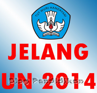 UN 2014 SMA/SMK/MA 14 April dan SMP/MTs/SMPLB 5 Mei 2014