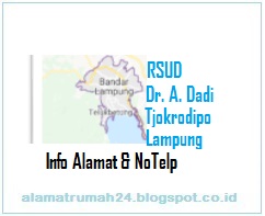 Alamat-RSUD-Dr.-A.-Dadi-Tjokrodipo-Lampung-Nomor-Teleponnya-Berapa