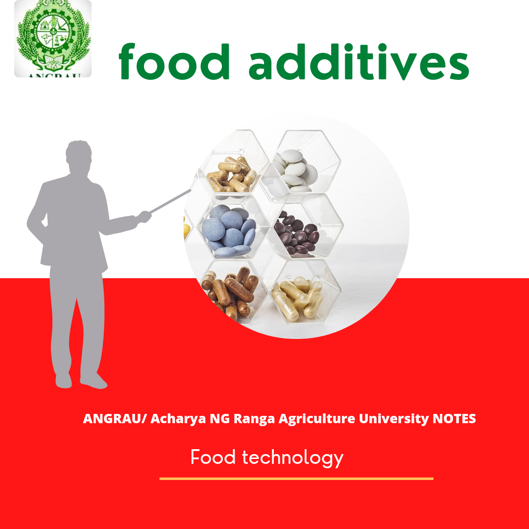 Food Additives angrau notes ( ACHARYA N.G RANGA ) free download 2021