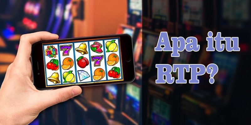 RTP? apa itu RTP? - Dunia Slot Online