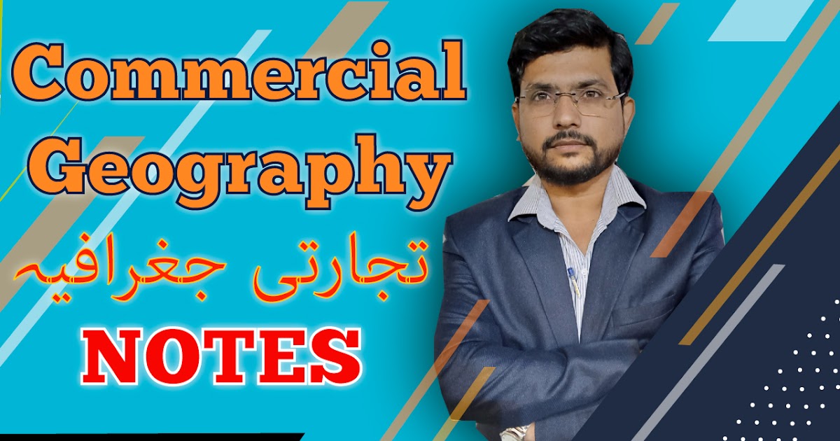 Commercial Geography Notes