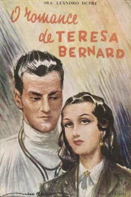 O romance de Teresa Bernard | Sra. Leandro Dupré | Editora: Saraiva | 1957 | Capa: Nico Rosso |