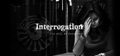 Interrogation You Will Be Deceived-GOG