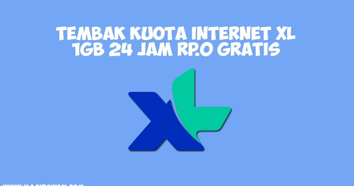 Cara Tembak Kuota Internet XL 1GB 24 JAM Rp.0 Gratis ...