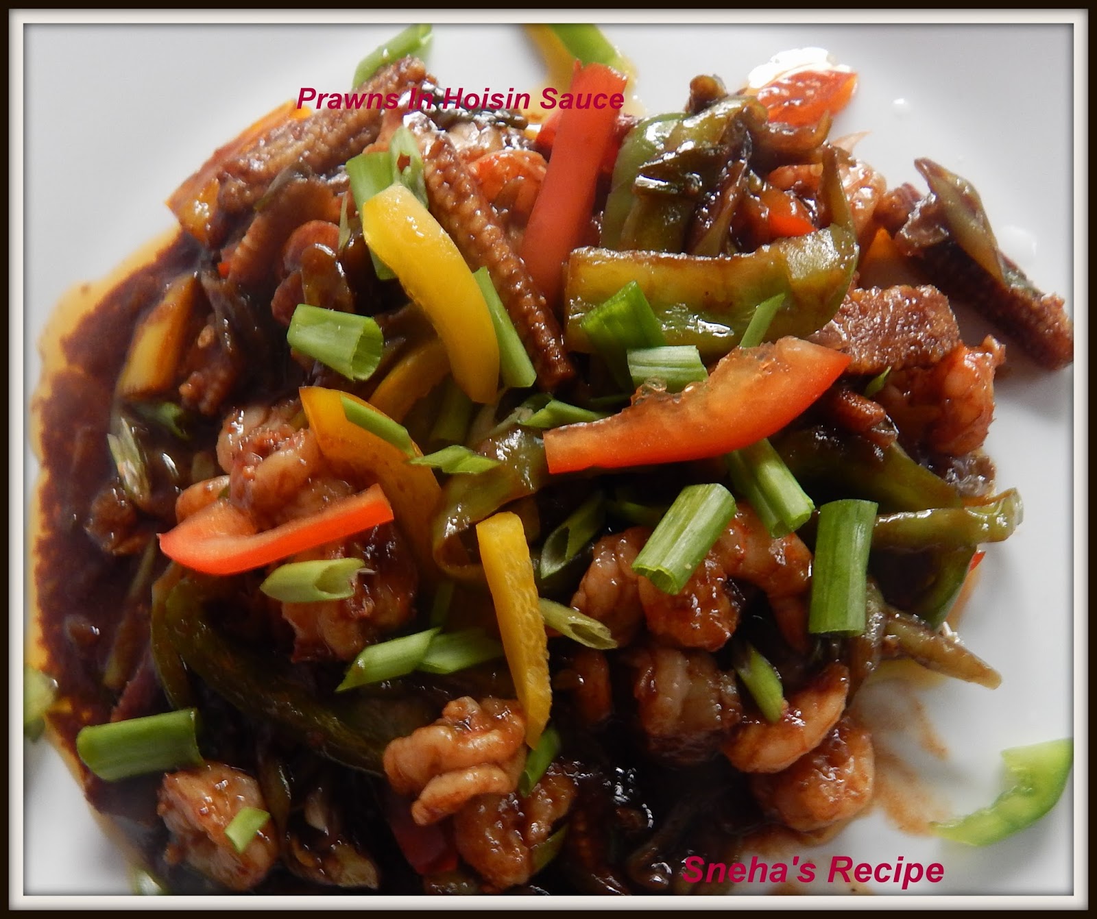 Prawns In Hoisin SauceFishFriday Sneha's Recipe