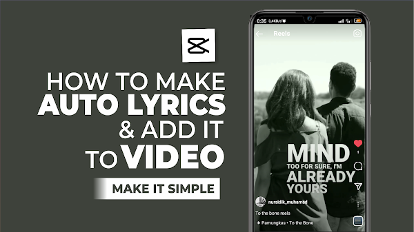 How to Make Lyrics Video Automatically on Android Phone using CapCut
