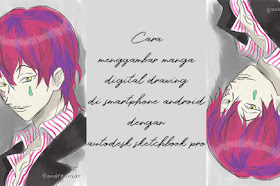 Cara menggambar manga digital drawing di smartphone android dengan autodesk sketchbook pro