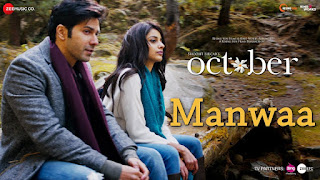 Manwa Lyrics in Hindi Manwa Lyrics in Hindi from October