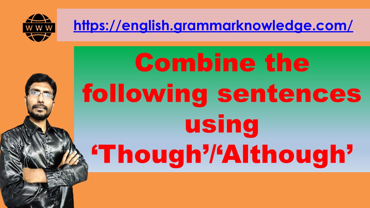 combine-the-following-sentences-using-though-although-though-although-worksheet-ncert