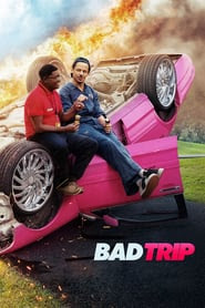 Bad Trip 2021 Bad Trip 2021