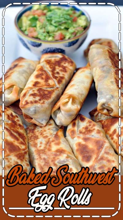 Baked and healthy Southwestern Eggrolls from SixSistersStuff.com | These actually get crispy! Can add chicken for extra protein to make a meal your family will love!