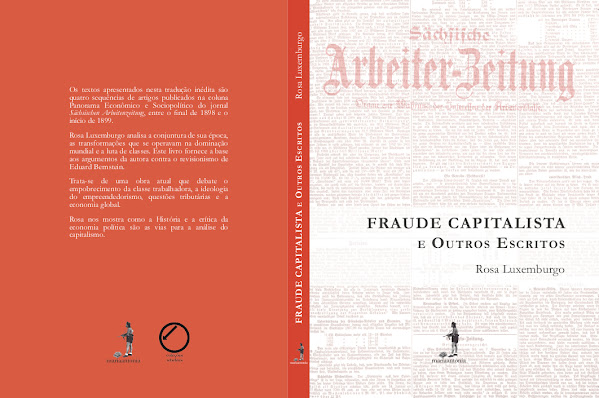 LANÇAMENTO: Fraude capitalista e outros escritos - Rosa Luxemburgo (textos  inéditos)