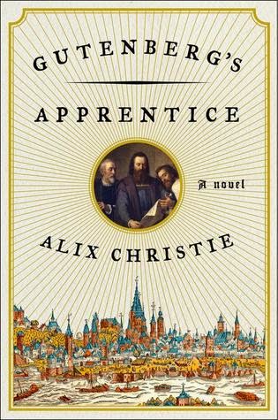 Blog Tour & Review: Gutenberg’s Apprentice by Alix Christie (audio)