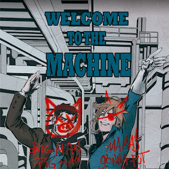 Welcome to the machine
