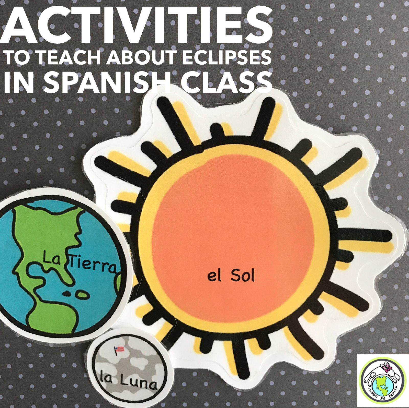 Activities to Teach about Solar and Lunar Eclipses in Spanish Class