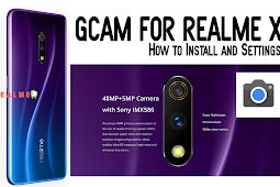 Cara Install dan Setting GCAM untuk Realme X Terbaru