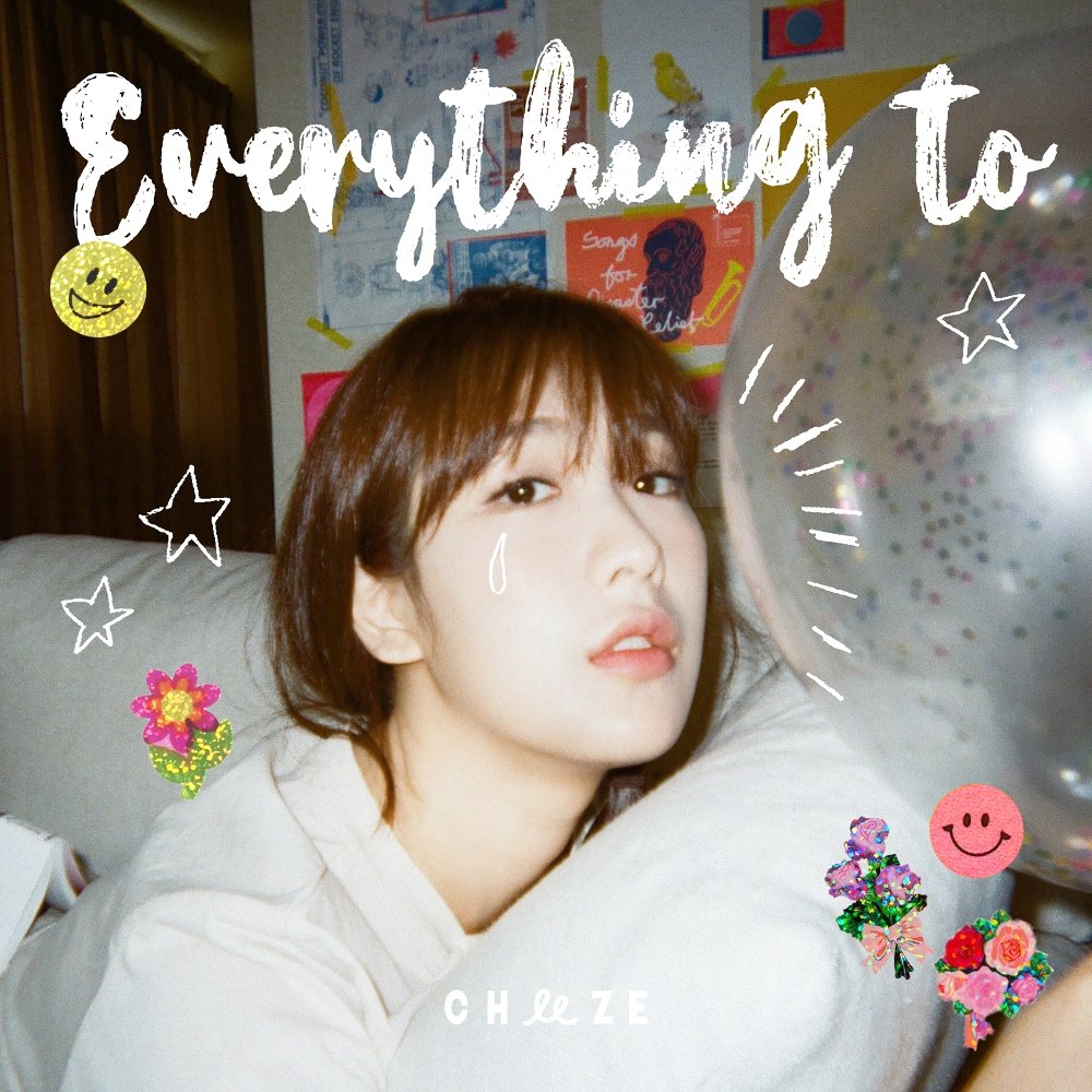 CHEEZE – Everything To – Single