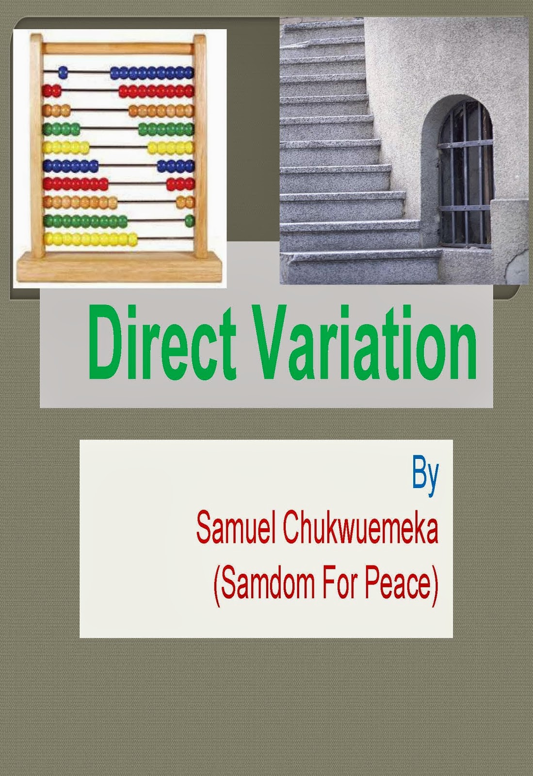 Algebra Made Simple!!!: Direct Variation