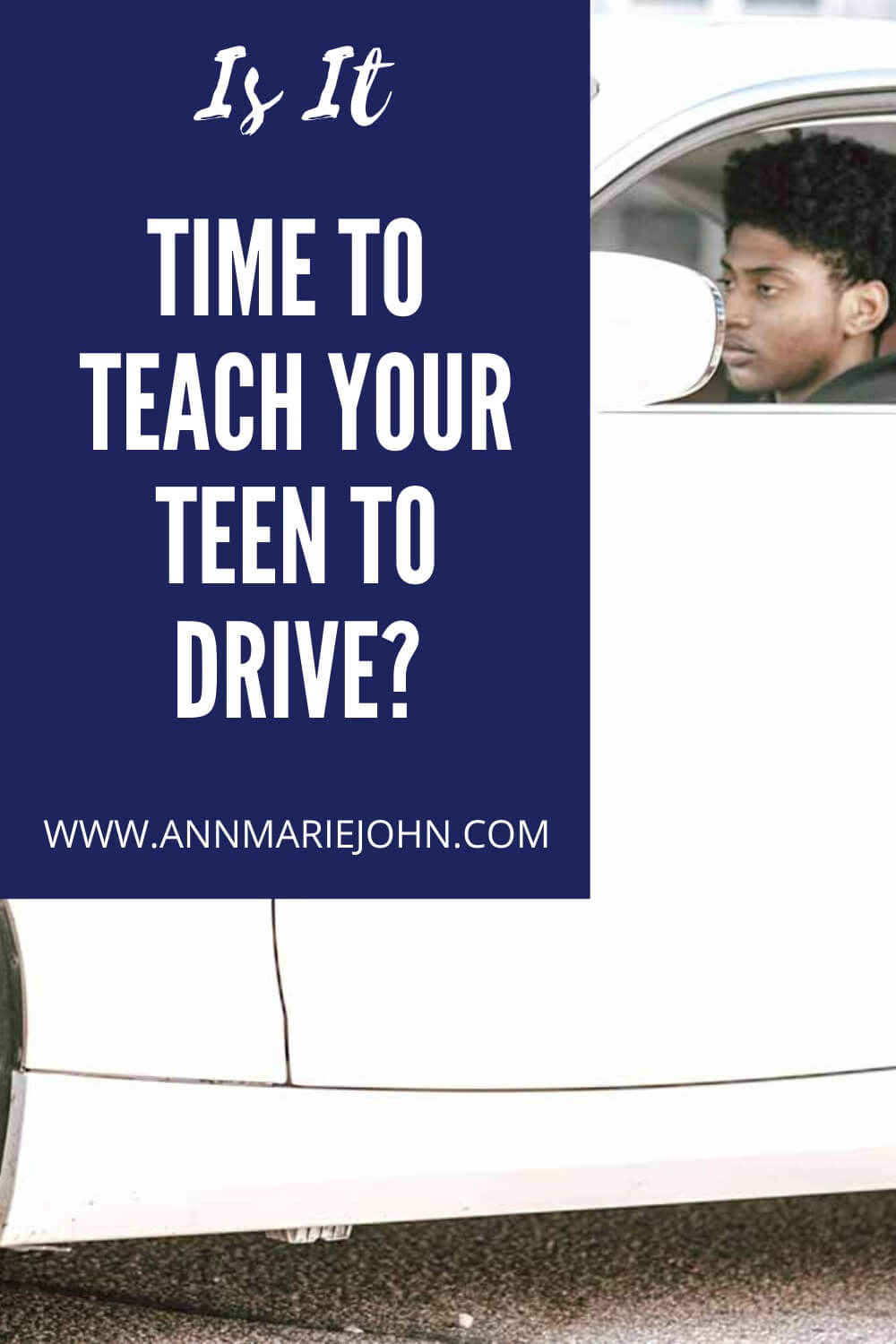 Is It Time To Teach Your Teen To Drive? Pinterest Image