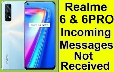 Realme 6 & 6 PRO || Incoming Messages Not Received Problem Solved in Realme 6 & 6 PRO