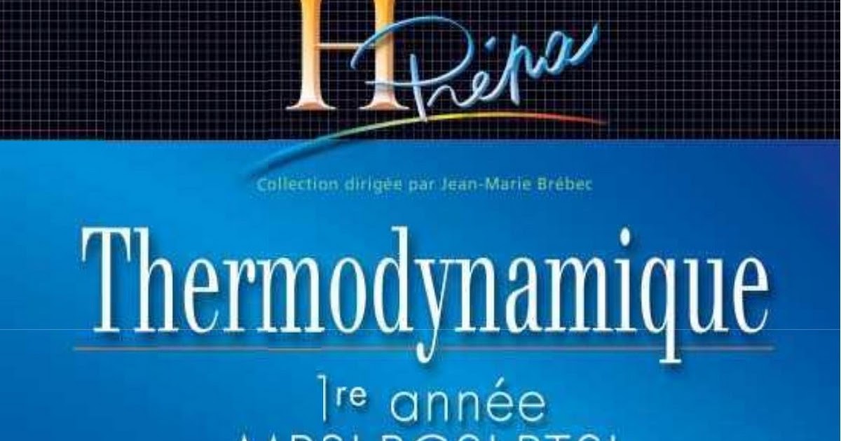 Thermodynamique 1ére Année MPSI PCSI PTSI Jean