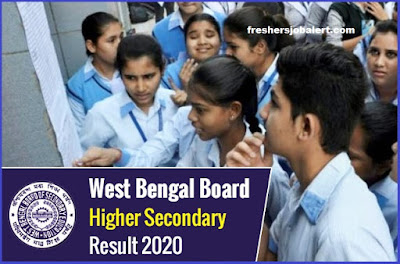West Bengal Board Class 12th Result 2020 || West Bengal Council of Higher Secondary Education Examination Results in 2020