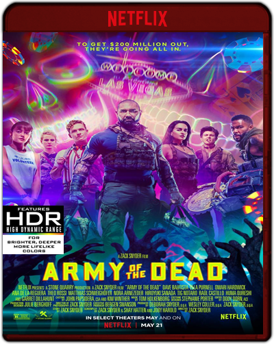 Army of the Dead (2021) 1080p NF WEB-DL HEVC HDR Dual Latino-Inglés [Subt. Esp] (Acción. Terror)