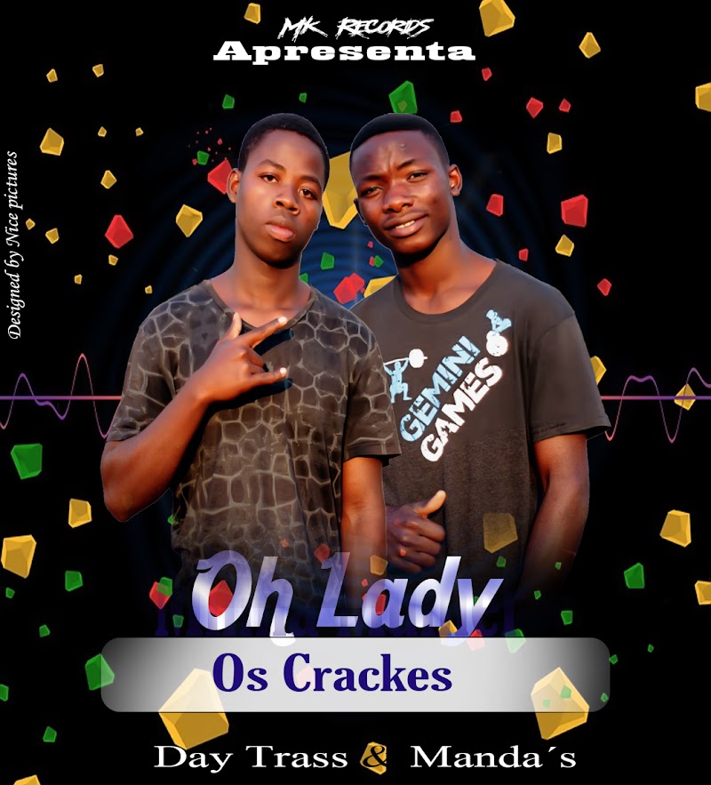Os Crackes - Oh Lady (Day Trass & Manda's) [2019]