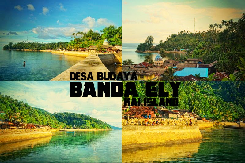 Keunikan Desa Budaya Banda Ely - Kei Besar | BACKPACKER