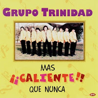 grupo trinidad MAS CALIENTE QUE NUNCA