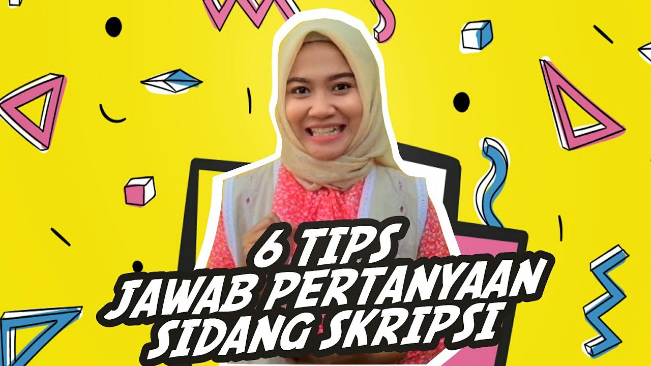 Pertanyaan Dan Jawaban Pada Saat Sidang Skripsi