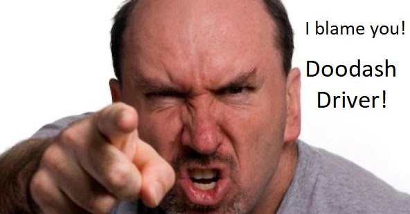 Doordash Driver Why Do Doordash Customers Always Blame The