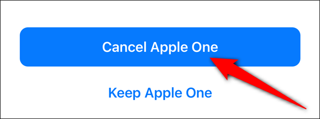 اضغط على زر "إلغاء Apple One"