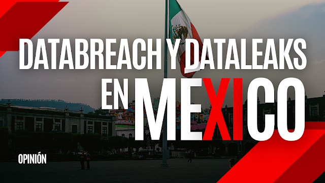 Databreach y Dataleaks mexico